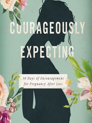 cover image of Courageously  Expecting